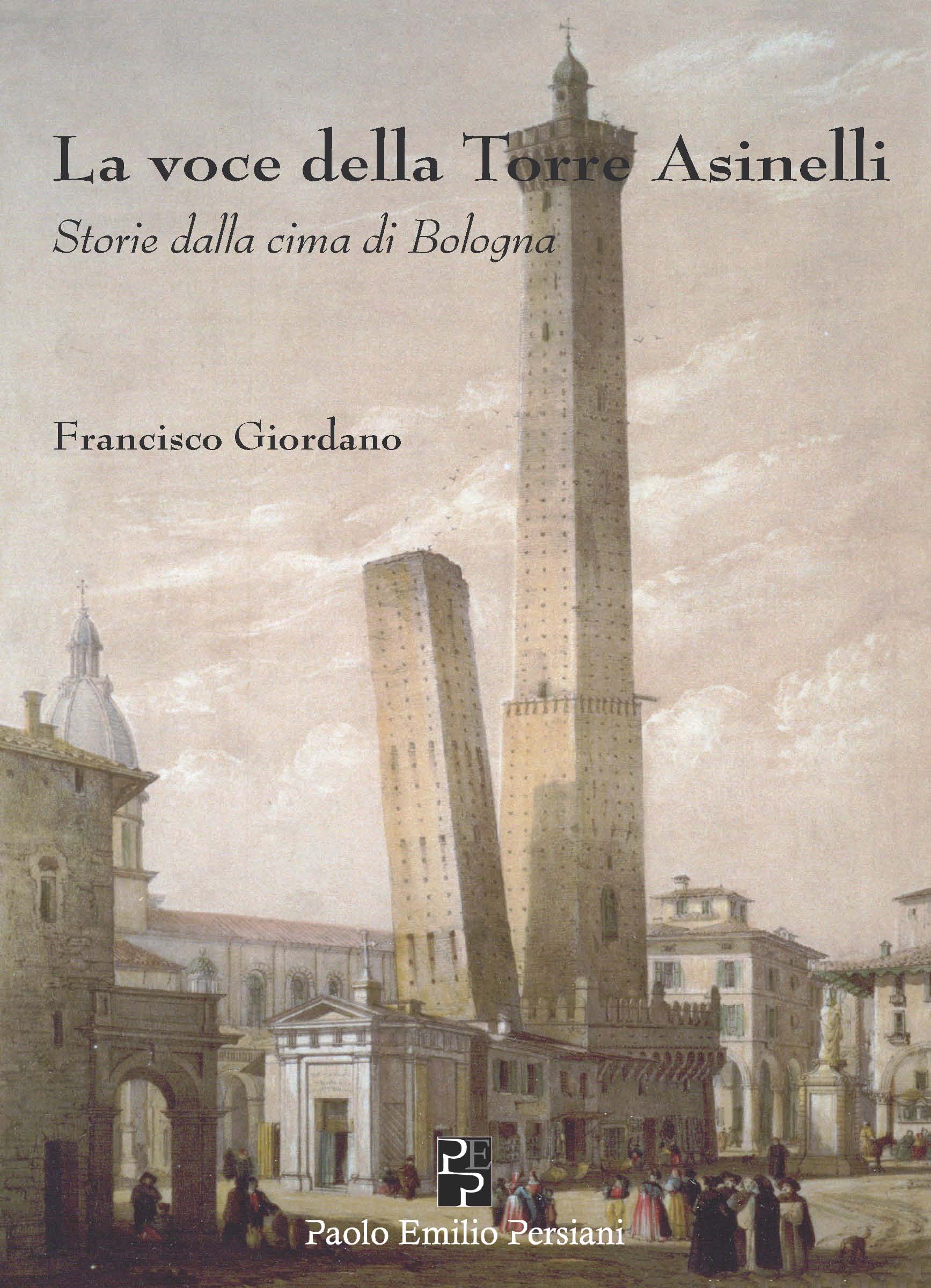 La voce della Torre degli Asinelli – Storie dalla cima di Bologna